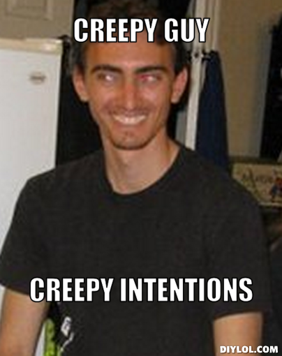 jonathan-meme-generator-creepy-guy-creepy-intentions-b218e5.png
