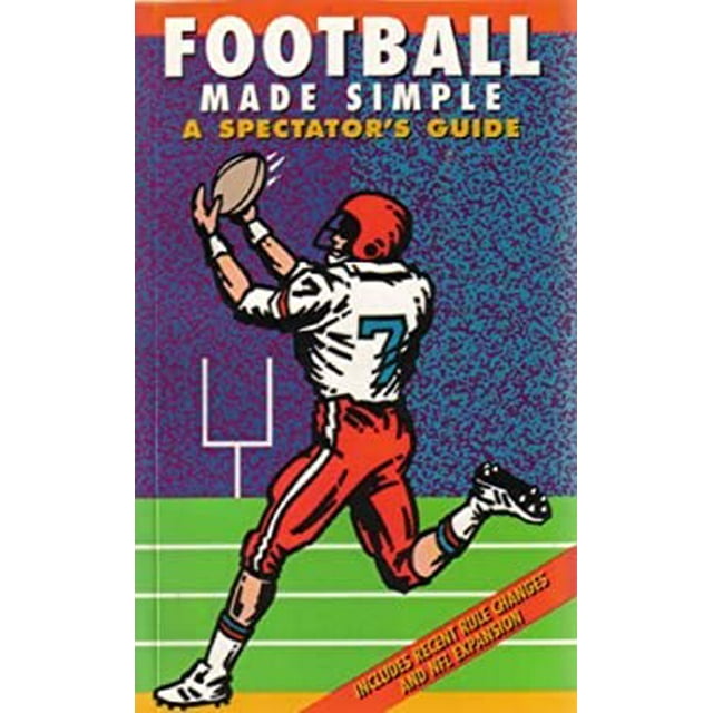 Pre-Owned-Football-Made-Simple-A-Spectator-s-Guide-9781884309021_ffc31855-d2d6-414e-b3fc-e67ea87c8e80.652f33c8c0361c5fb302254455d734eb.jpeg