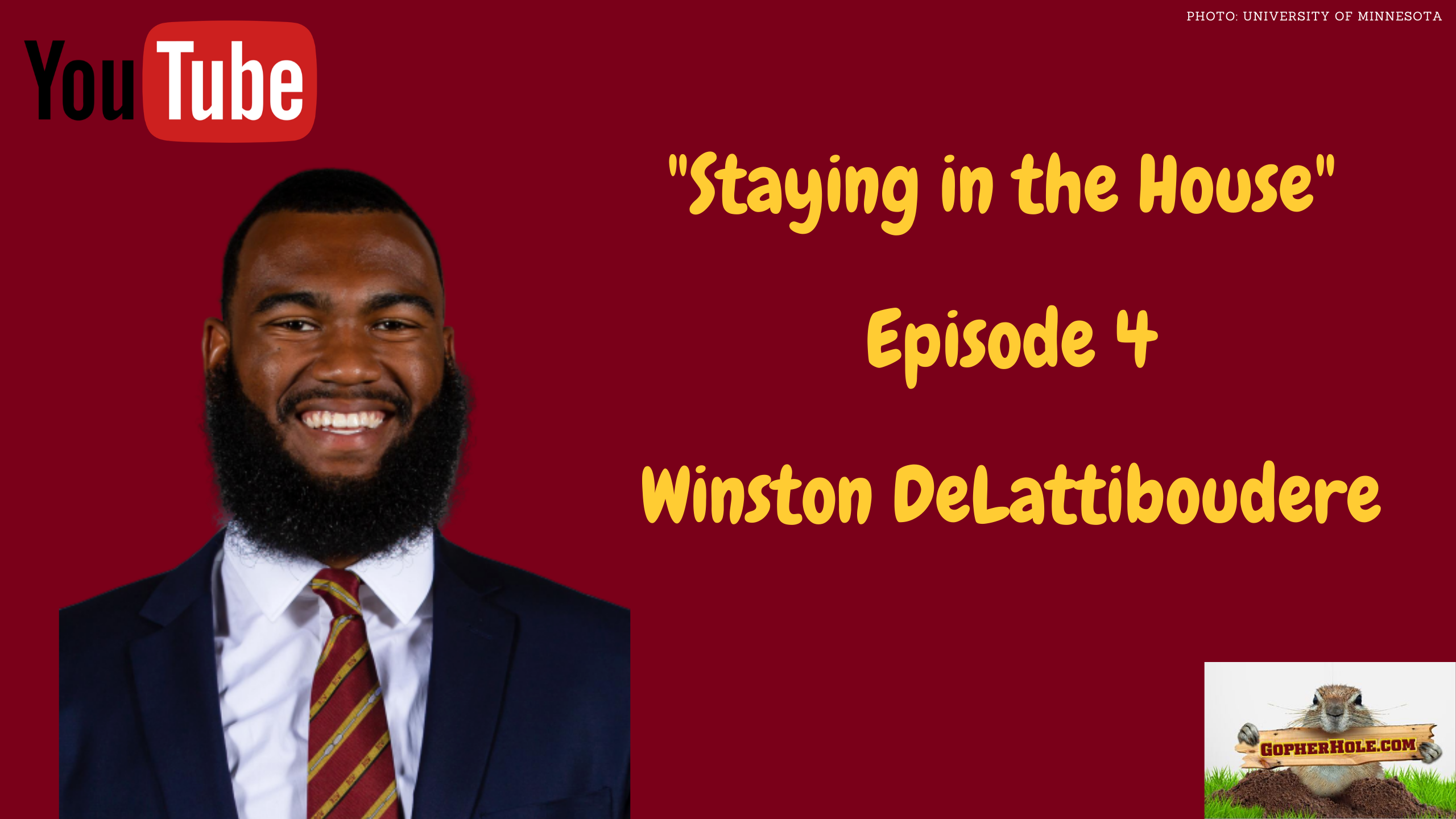 staying-in-the-house-former-gophers-de-winston-delattiboudere-episode-4-gopherhole