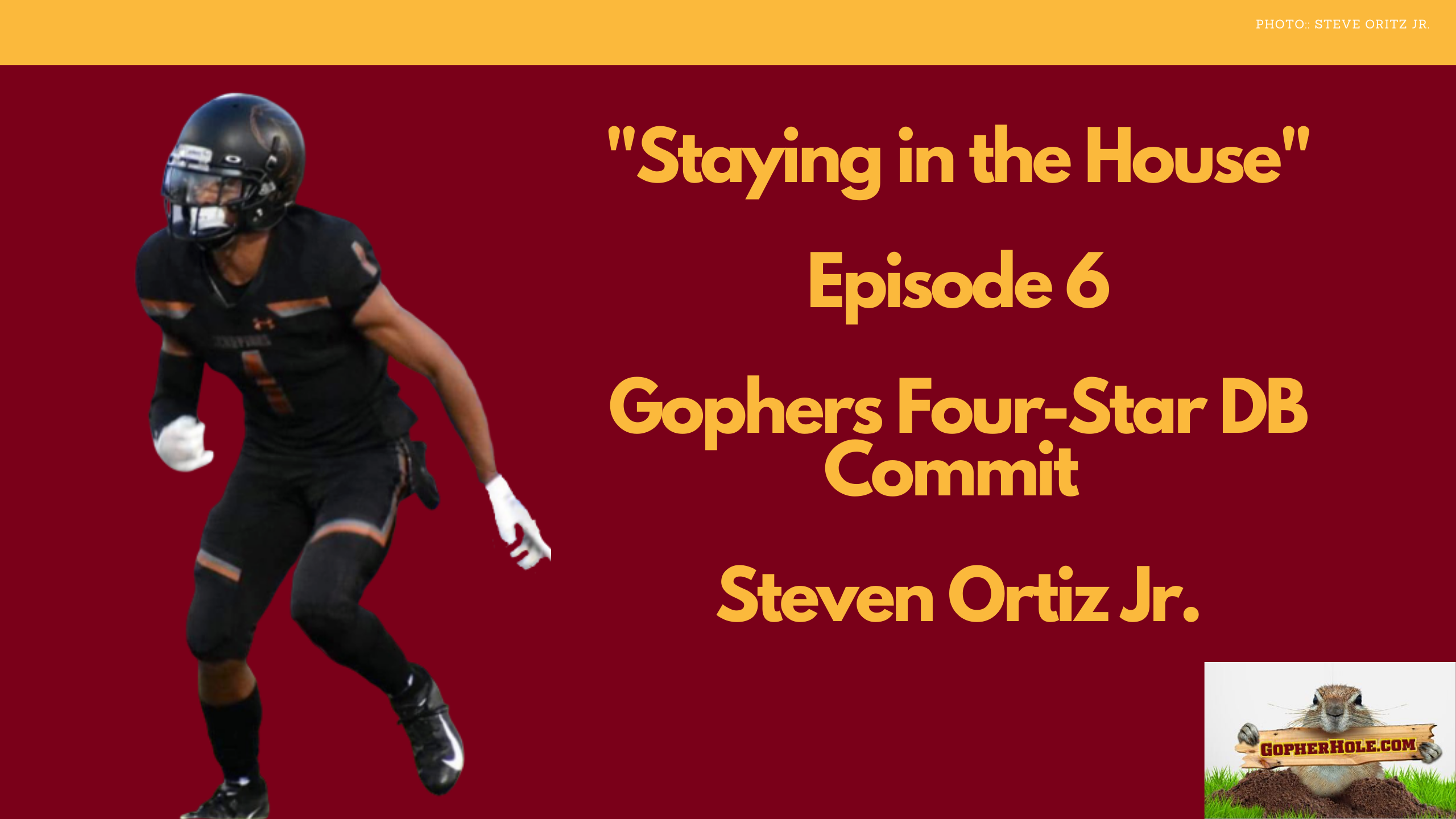 four-star-gophers-commit-steven-ortiz-jr-staying-in-the-house-episode-6-gopherhole